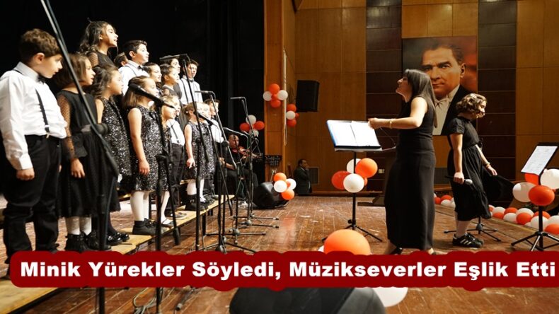 Minik Yürekler Söyledi, Müzikseverler Eşlik Etti.