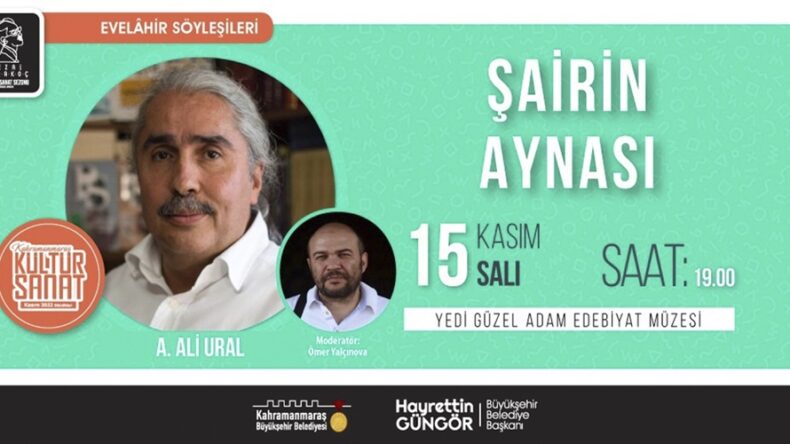Şair Ali Ural ile Evelâhir Söyleşileri Gerçekleştirilecek.