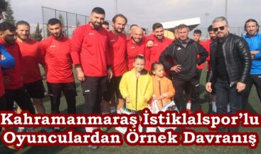 Kahramanmaraş İstiklalspor’lu Oyunculardan Örnek Davranış.