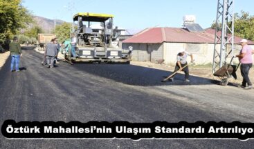 Öztürk Mahallesi’nin Ulaşım Standardı Artırılıyor.