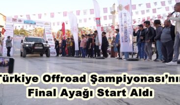 Türkiye Offroad Şampiyonası’nın Final Ayağı Start Aldı.