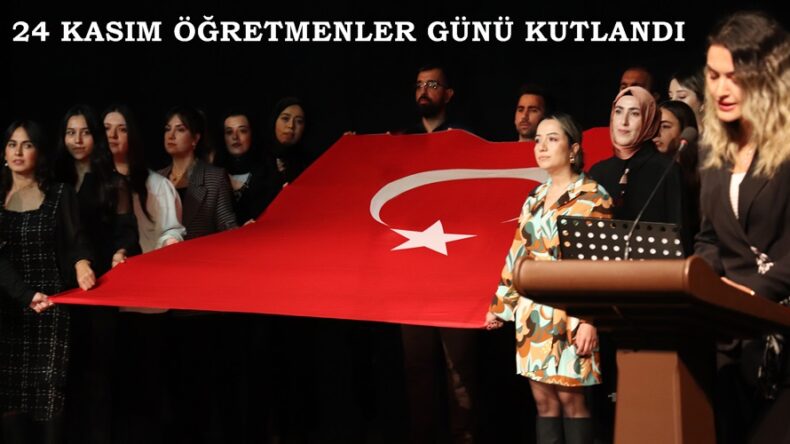 24 KASIM ÖĞRETMENLER GÜNÜ KUTLANDI