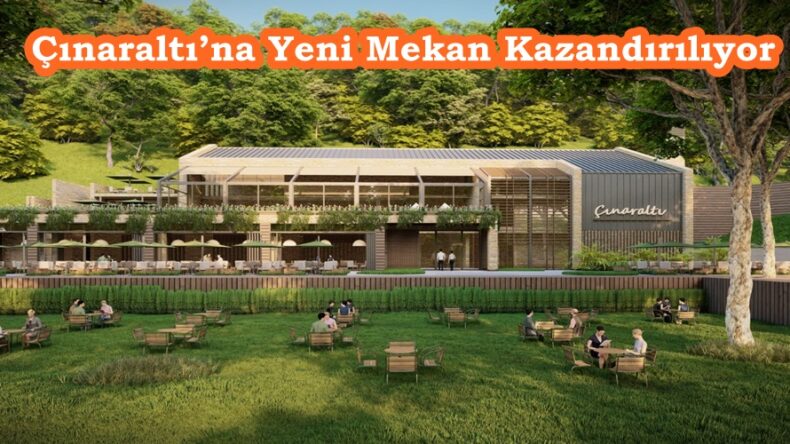 Çınaraltı’na Yeni Mekan Kazandırılıyor.