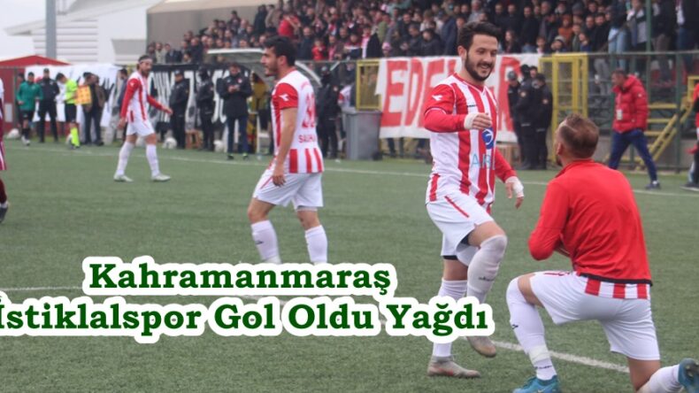 Kahramanmaraş İstiklalspor Gol Oldu Yağdı.