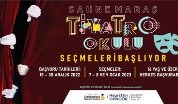Sahne Maraş Tiyatro Okulu Ön Kayıtları Başlıyor.