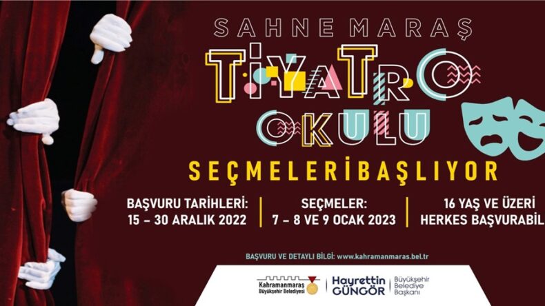 Sahne Maraş Tiyatro Okulu Ön Kayıtları Başlıyor.