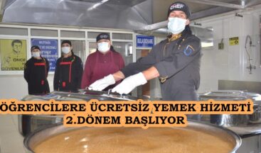 ÖĞRENCİLERE ÜCRETSİZ YEMEK HİZMETİ 2.DÖNEM BAŞLIYOR.