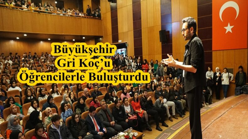 Büyükşehir Gri Koç’u Öğrencilerle Buluşturdu.