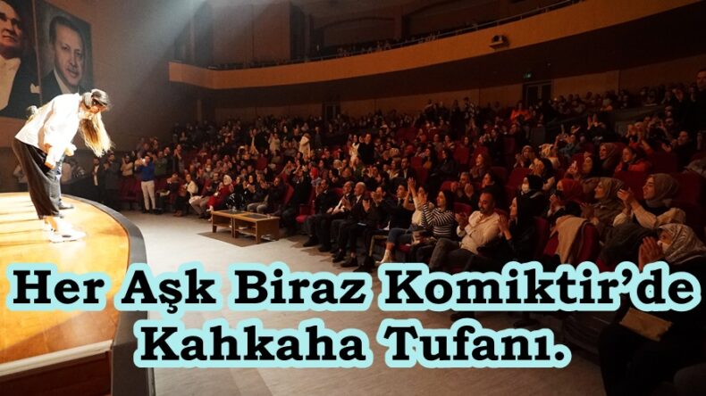 Her Aşk Biraz Komiktir’de Kahkaha Tufanı.