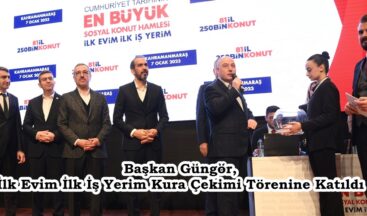 Başkan Güngör, İlk Evim İlk İş Yerim Kura Çekimi Törenine Katıldı.