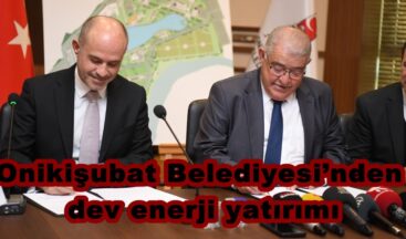 Onikişubat Belediyesi’nden dev enerji yatırımı.