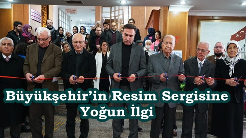 Büyükşehir’in Resim Sergisine Yoğun İlgi.