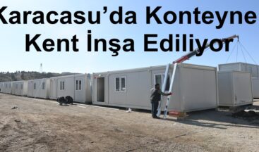 Karacasu’da Konteyner Kent İnşa Ediliyor.