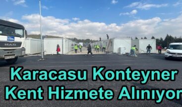 Karacasu Konteyner Kent Hizmete Alınıyor.