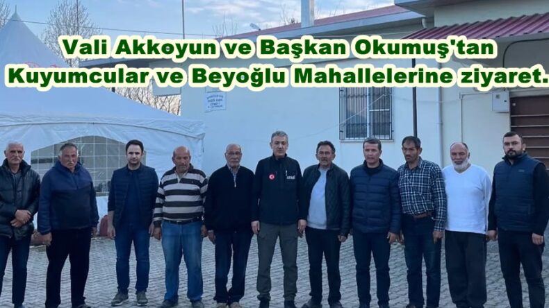 Vali Akkoyun ve Başkan Okumuş’tan Kuyumcular ve Beyoğlu Mahallelerine ziyaret.