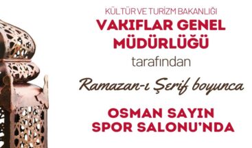 Osman Sayın Spor Salonu’nda Her Gün İftar ve Sahur Var.