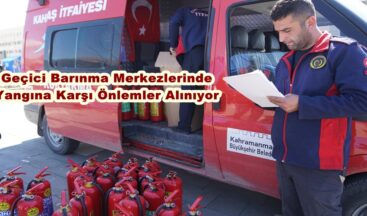 Geçici Barınma Merkezlerinde Yangına Karşı Önlemler Alınıyor.