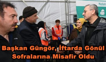 Başkan Güngör, İftarda Gönül Sofralarına Misafir Oldu.