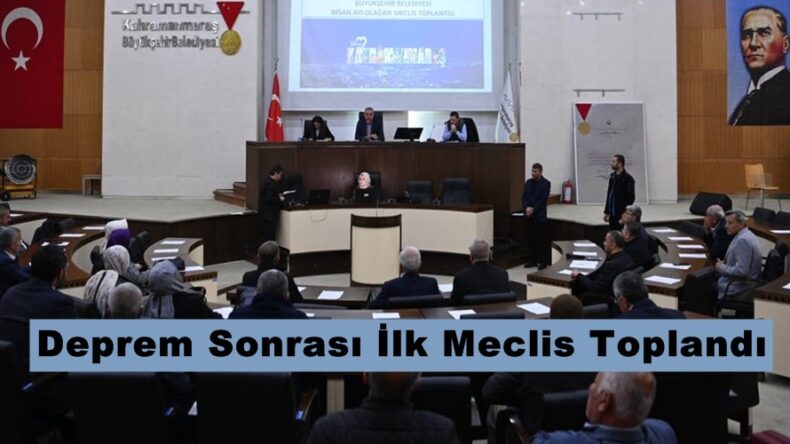 Deprem Sonrası İlk Meclis Toplandı.