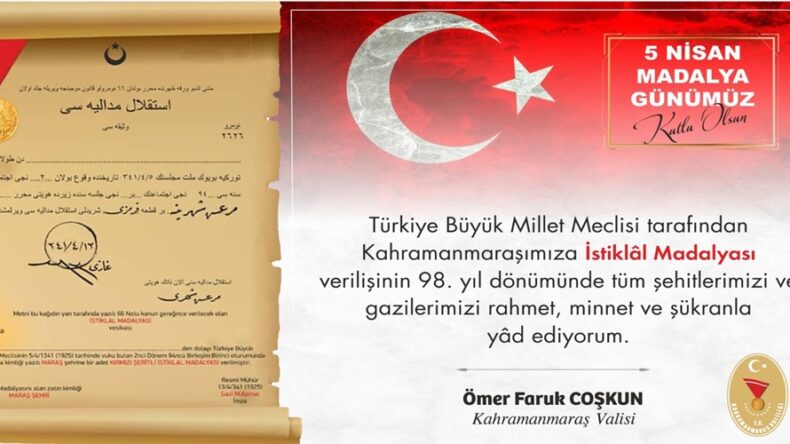 VALİ COŞKUN’UN KAHRAMANMARAŞ’A İSTİKLAL MADALYASI VERİLİŞİNİN 98. YIL DÖNÜMÜ MESAJI.