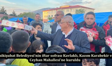 Onikişubat Belediyesi’nin iftar sofrası Kavlaklı, Kazım Karabekir ve Ceyhan Mahallesi’ne kuruldu.