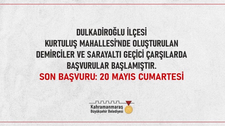 Demirciler ve Sarayaltı Geçici Çarşılarda Başvurular Başladı!