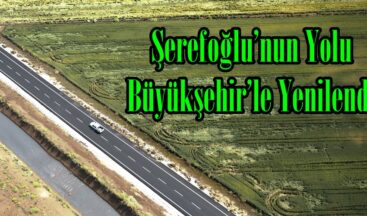Şerefoğlu’nun Yolu Büyükşehir’le Yenilendi.