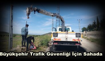 Büyükşehir Trafik Güvenliği İçin Sahada.