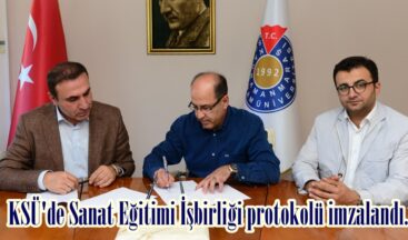 KSÜ’de Sanat Eğitimi İşbirliği protokolü imzalandı.