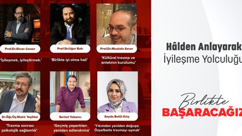 İyileşmenin Yolculuğunu Usta İsimler Anlatacak.