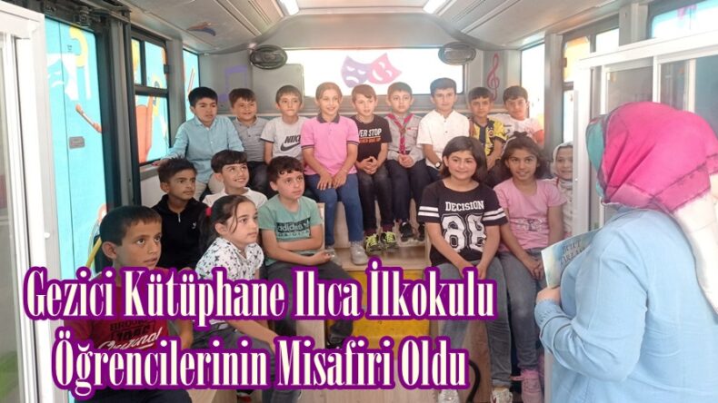 Gezici Kütüphane Ilıca İlkokulu Öğrencilerinin Misafiri Oldu.