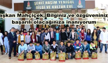 Başkan Mahçiçek; “Bilginiz ve özgüveninizle başarılı olacağınıza inanıyorum”