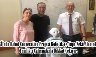 KSÜ’nün Robot Cooperation Projesi Robotik ve Yapa Zekâ Alanındaki Yenilikçi Çalışmalarla Dikkat Çekiyor.