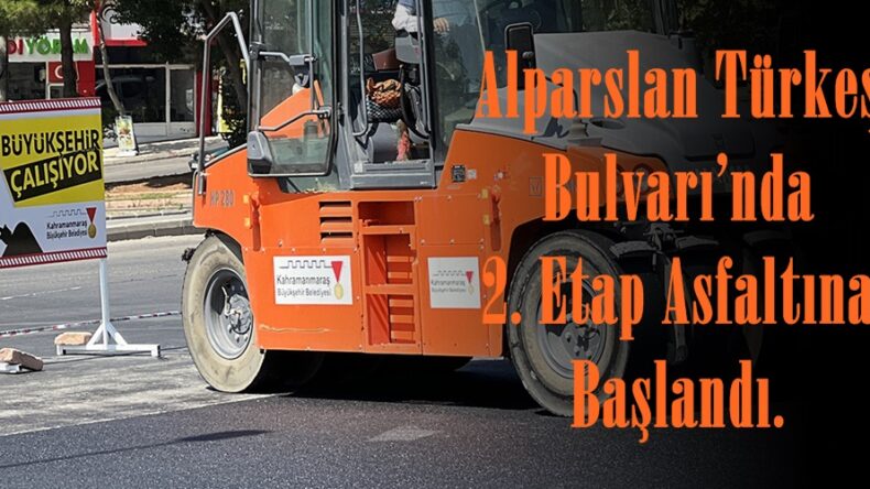 Alparslan Türkeş Bulvarı’nda 2. Etap Asfaltına Başlandı.
