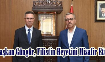 Başkan Güngör, Filistin Heyetini Misafir Etti.