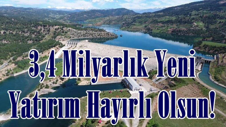 3,4 Milyarlık Yeni Yatırım Hayırlı Olsun!