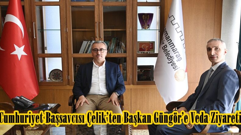Cumhuriyet Başsavcısı Çelik’ten Başkan Güngör’e Veda Ziyareti.
