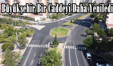 Büyükşehir Bir Caddeyi Daha Yeniledi.