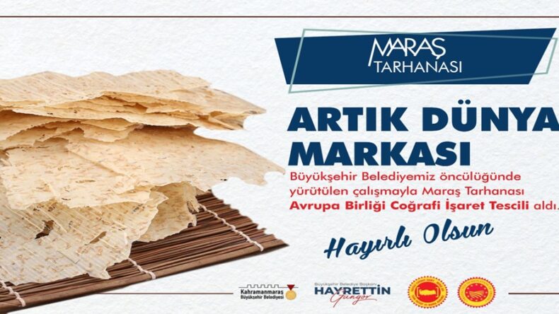 Kahramanmaraş’ın AB Tescilli İkinci Ürünü; Maraş Tarhanası.