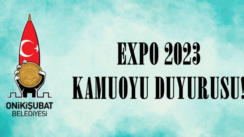EXPO 2023 KAMUOYU DUYURUSU!