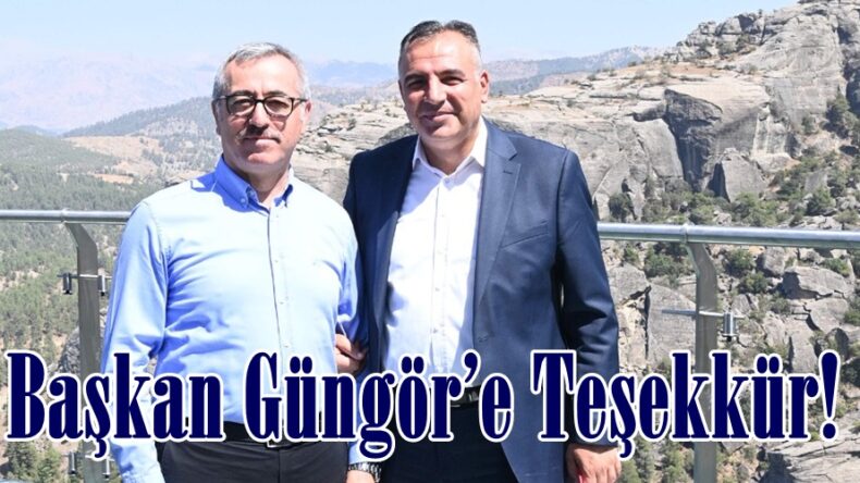 Başkan Güngör’e Teşekkür!