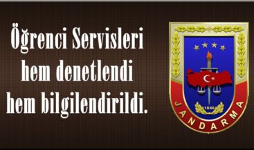 Öğrenci Servisleri hem denetlendi hem bilgilendirildi.