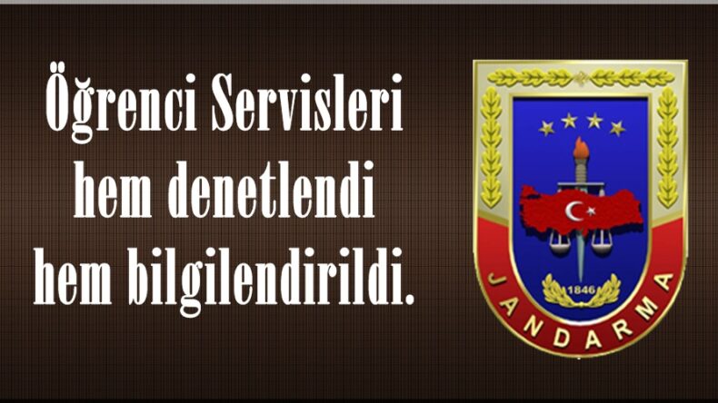 Öğrenci Servisleri hem denetlendi hem bilgilendirildi.