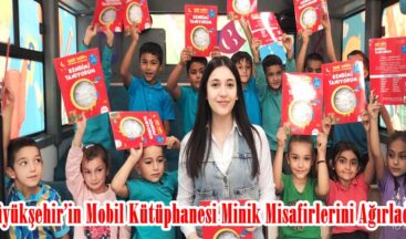 Büyükşehir’in Mobil Kütüphanesi Minik Misafirlerini Ağırladı.