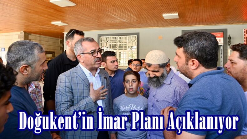 Doğukent’in İmar Planı Açıklanıyor.