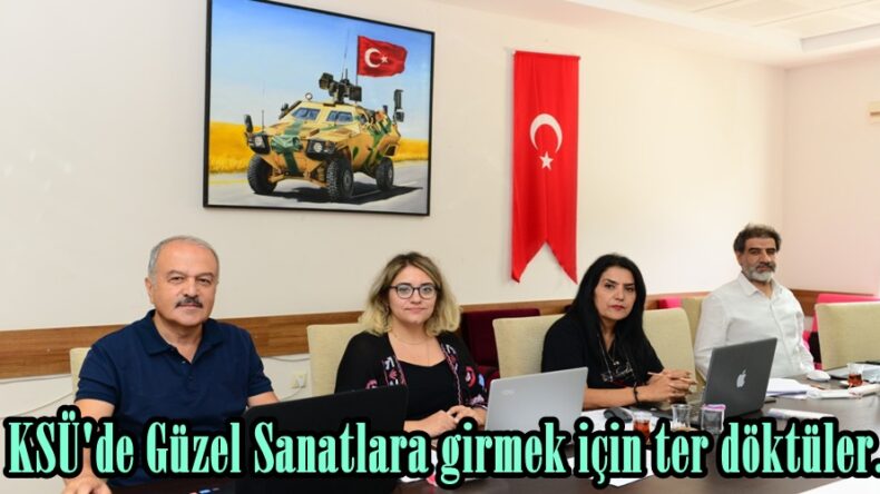 KSÜ’de Güzel Sanatlara girmek için ter döktüler.