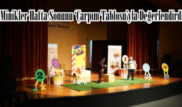 Minikler Hafta Sonunu ‘Çarpım Tablosu’yla Değerlendirdi.