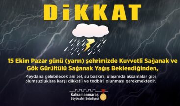 Kahramanmaraş’ta Sağanak Yağış Uyarısı!.