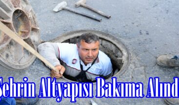 Şehrin Altyapısı Bakıma Alındı.
