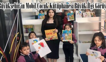 Büyükşehir’in Mobil Çocuk Kütüphanesi Büyük İlgi Görüyor.
